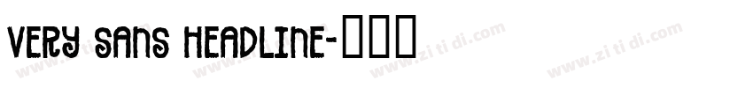 Very Sans Headline字体转换
